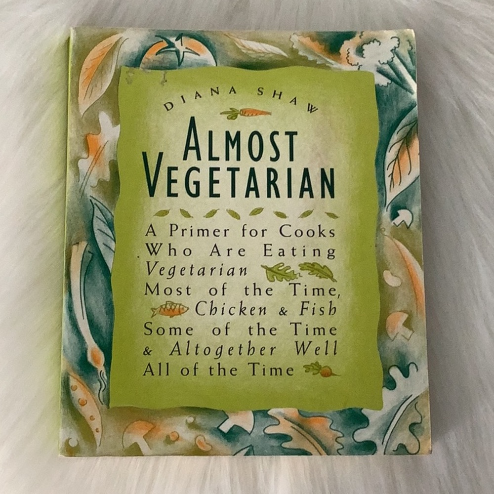 ALMOST VEGETARIAN- Diana Shaw